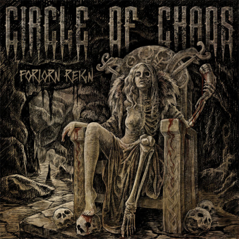 Circle of Chaos "Forlorn Reign"