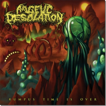 Angelic Desolation "Rumpus Time is Over"