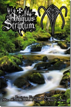 Antiquus Scriptum (Por) + Xerión (Esp) "... Parábolas, Fantasías & Quimeras... (Unha Alianza Lusitana e Galega de Honra e Sangue)"