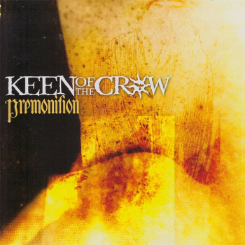 Keen of the Crow "Premonition"
