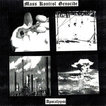 Mass Kontrol Genocide "Apocalypse"