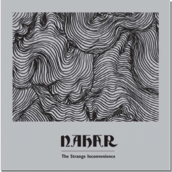Nahar "The strange inconvenience"