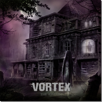 Vortex "The Asylum"