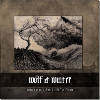 Wolf and Winter "When the cold earth rests in silence"