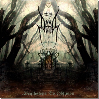 The Dead "Deathsteps to Oblivion"