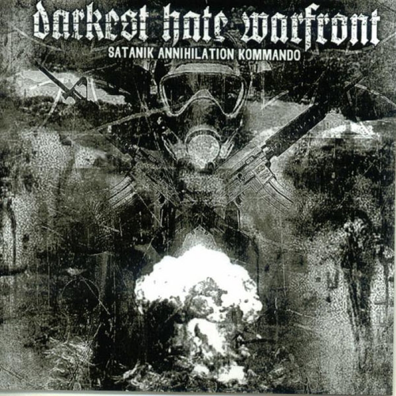 Darkest Hate Warfront "Satanik Annihilation Kommando"