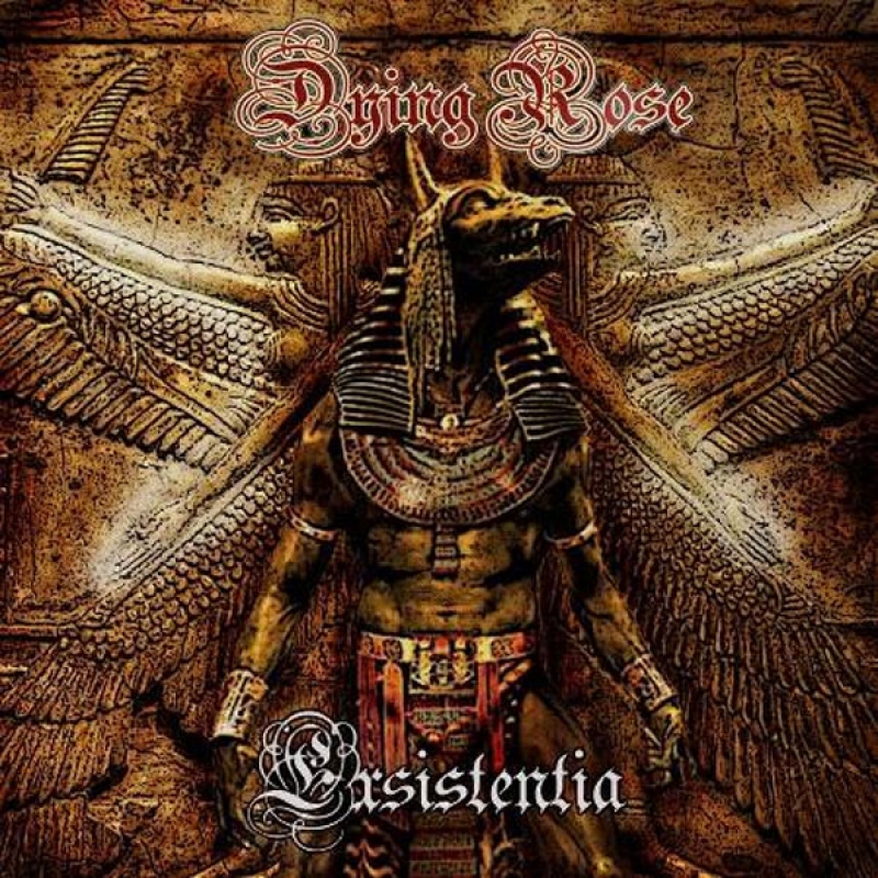 Dying Rose "Existentia"