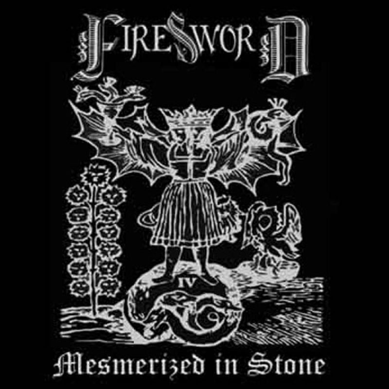 Firesword "Mesmerized in Stone"