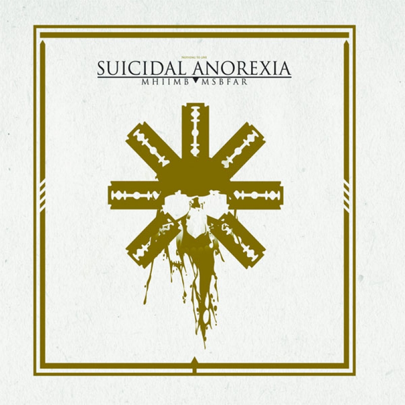 Suicidal Anorexia "MHIIMB|MSBFAR"