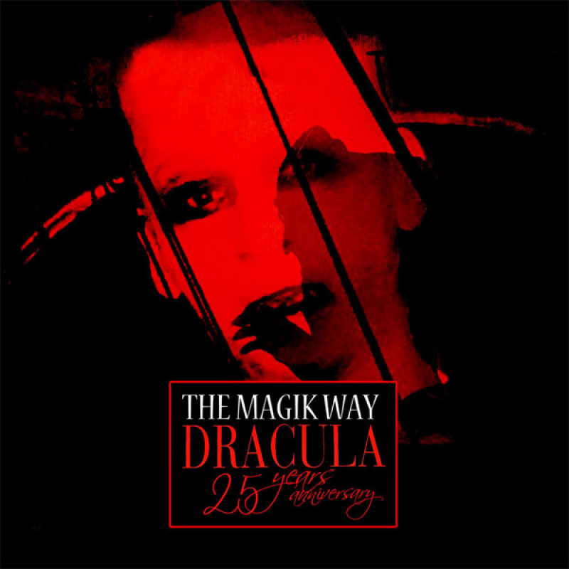 The Magik Way "Dracula - 25 Years Anniversary"