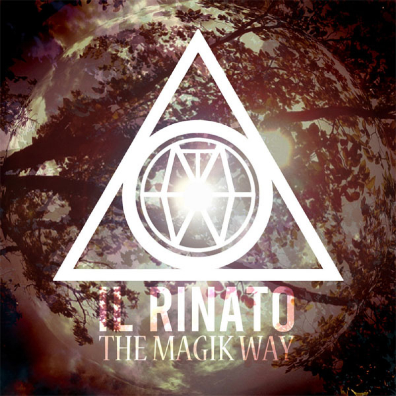 The Magik Way "Il Rinato"
