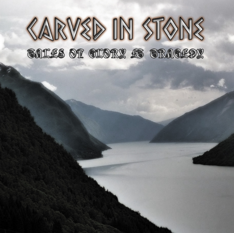 Carved in Stone "Tales of Glory & Tragedy"